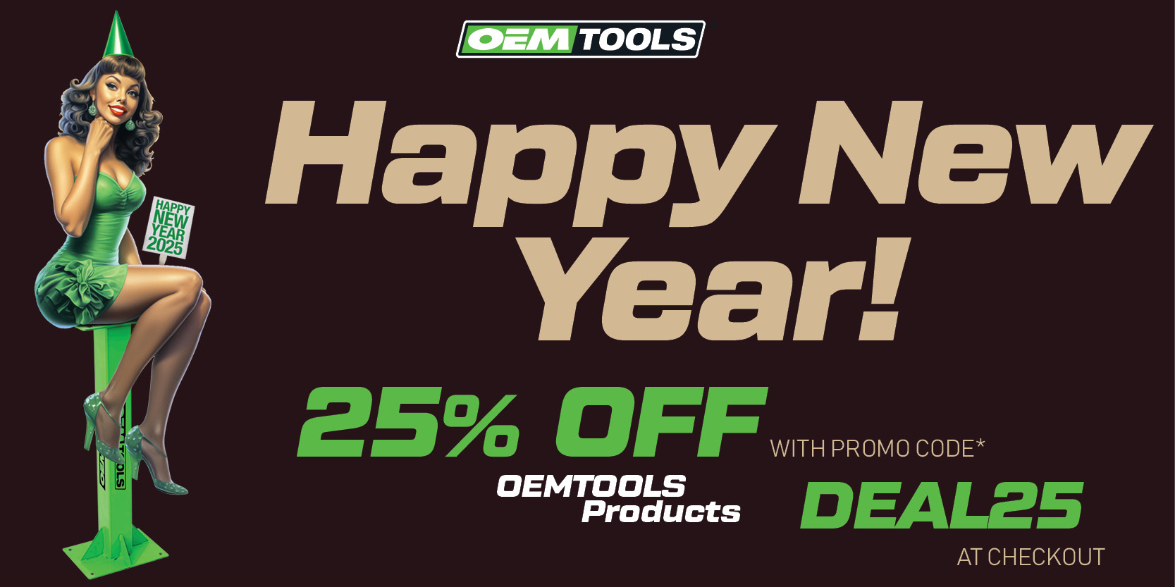 Get 25% Off OEMTOOLS products with promo code DEAL25 at checkout!